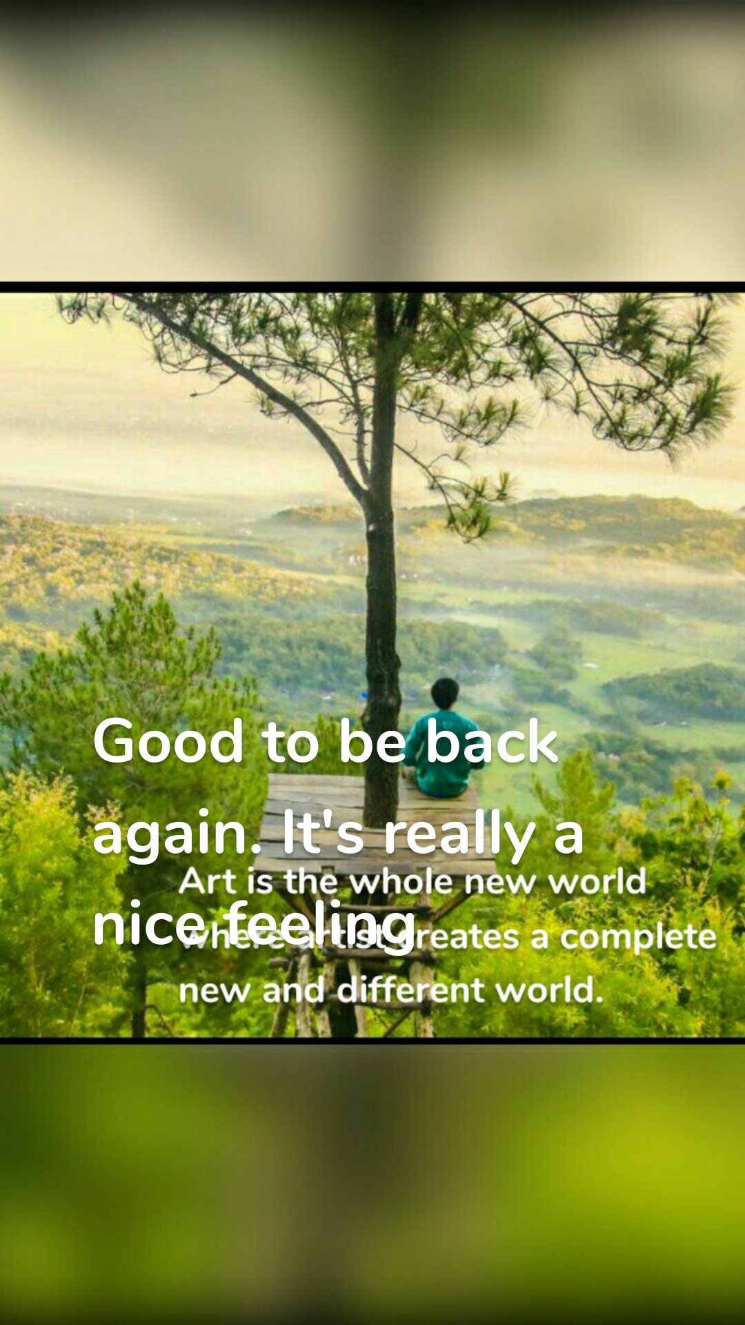 Good to be back again. It's really a nice feeling 